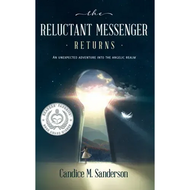 The Reluctant Messenger Returns: An Unexpected Adventure into the Angelic Realm