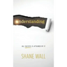 Understanding: All Success Is Attained by It