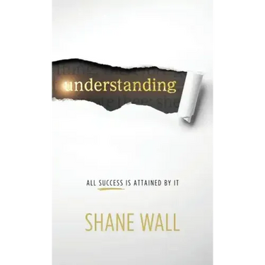 Understanding: All Success Is Attained by It