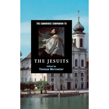 The Cambridge Companion to the Jesuits