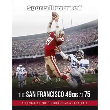 Sports Illustrated the San Francisco 49ers at 75