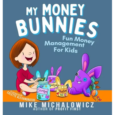 My Money Bunnies: Fun Money Management For Kids