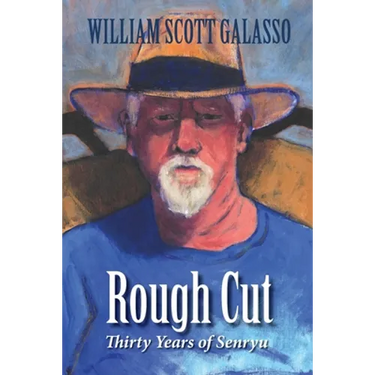 Rough Cut: Thirty Years of Senryu