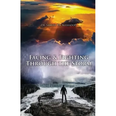 Facing and Fighting Through the Storm