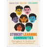 Student Learning Communities: A Springboard for Academic and Social-Emotional Development