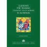 Guidelines for Training Community Health Workers in Nutrition