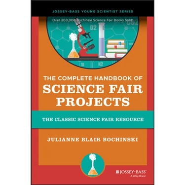 The Complete Handbook of Science Fair Projects