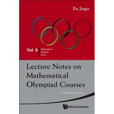 Lecture Notes on Mathematical Olympiad Courses: For Junior Section - Volume 2