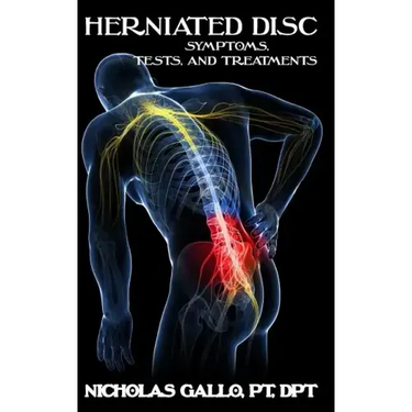 Herniated Disc: Symptoms, Tests, and Treatments