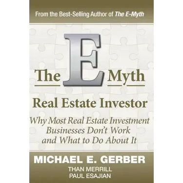 The E-Myth Real Estate Investor