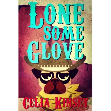 Lonesome Glove: A Little Tombstone Cozy Mystery