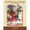 Scroll Paintings of Bengal: Art in the Village