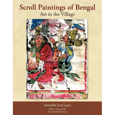 Scroll Paintings of Bengal: Art in the Village