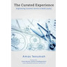 The Curated Experience: Engineering Customer Service to Build Loyalty