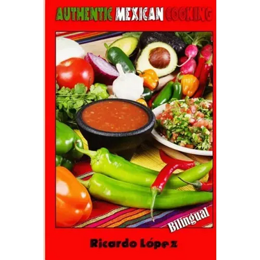 Authentic Mexican Cooking
