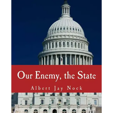 Our Enemy, the State (Large Print Edition)