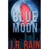 Blue Moon: A Samantha Moon Story