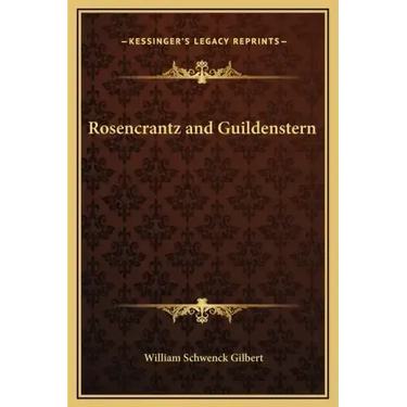 Rosencrantz and Guildenstern