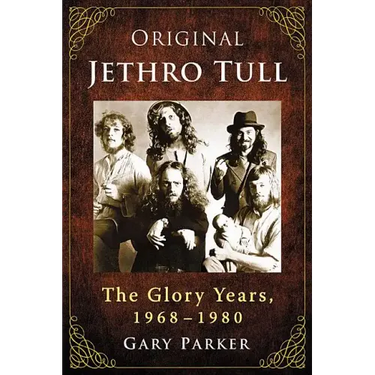 Original Jethro Tull: The Glory Years, 1968-1980