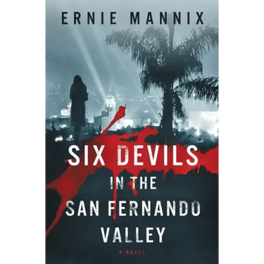 Six Devils In The San Fernando Valley