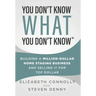 You Don't Know What You Don't Know: Building a Million-Dollar Home Staging Business and Selling It for Top Dollar