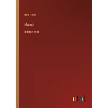 Maruja: in large print
