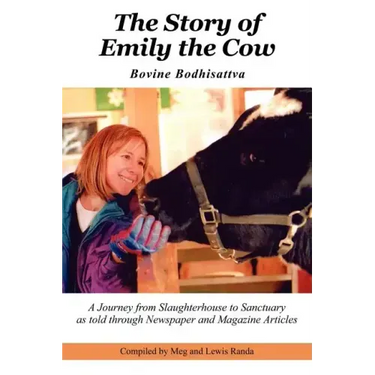 The Story of Emily the Cow: Bovine Bodhisattva