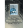 The Ghost of My Lady's Manor
