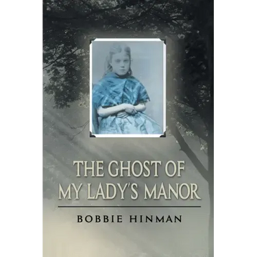 The Ghost of My Lady's Manor