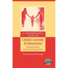 A Comprehensive Guide to Child Custody Evaluations: Mental Health and Legal Perspectives