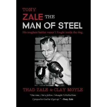 Tony Zale: The Man of Steel