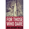 For Those Who Dare