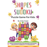 Shapes Sudoku Puzzle Game for Kids: Over 100 (4 x 4) Sudoku Puzzles with Solution for Beginners - Ages 7 & up. Logic and Brain Teasers for Little Boys