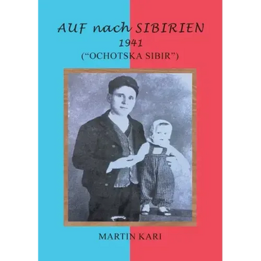 AUF nach SIBIRIEN 1941: ("Ochotska Sibir")