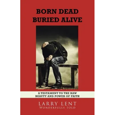 Born Dead Buried Alive