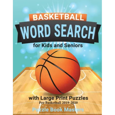 Basketball Word Search for Kids and Seniors with Large Print Puzzles: Pro Basketball 2019-2020