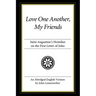 Love One Another, My Friends