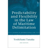 Predictability and Flexibility in the Law of Maritime Delimitation