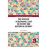 The Reign of Nebuchadnezzar I in History and Historical Memory