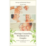 Marriage Counseling Workbook For Couples: 20 Ways To Rekindle The Love In Your Marriage