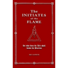 The Initiates of the Flame