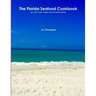 The Florida Seafood Cookbook