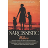 Narcissistic Mothers: Revenge is Not the Way to Recover From a Narcissistic Mother With Borderline Personality Disorders. Understand Toxic R
