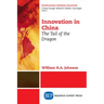 Innovation in China: The Tail of the Dragon