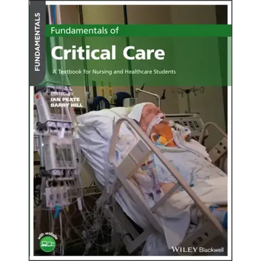 Fundamentals of Critical Care: A Textbook for Nursing and Healthcare Students