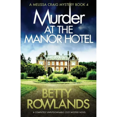 Murder at the Manor Hotel: A completely unputdownable cozy mystery novel