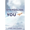 Evangelism, He Chose You