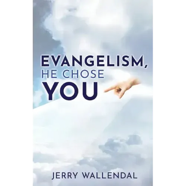 Evangelism, He Chose You