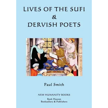 Lives of the Sufi & Dervish Poets