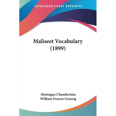 Maliseet Vocabulary (1899)